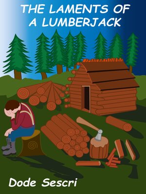 cover image of The Laments of a Lumberjack